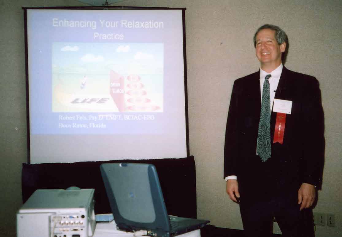 Dr. Robert Fels presenting "Enhancing your Relaxation Practice" in Ft. Lauderdale for the 7th Biennial Florida Brain Tumor Association's "Sharing Hope: Tumor Talk" Conference, January 23, 2005. 